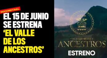 'El Valle de los ancestros', un documental que rescata los valores del departamento