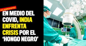 En medio del Covid, India enfrenta crisis por el 'hongo negro'
