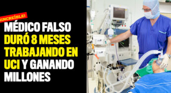 Médico falso duró 8 meses trabajando en UCI y ganando millones