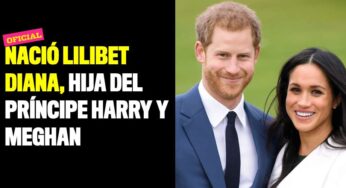 Nació Lilibet Diana, hija del Príncipe Harry y Meghan