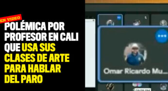 Polémica por profesor en Cali que usa sus clases de arte para hablar del paro