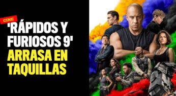 'Rápidos y Furiosos 9' arrasa en las taquillas de cine