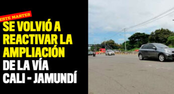 Se volvió a reactivar la ampliación de la vía Cali - Jamundí