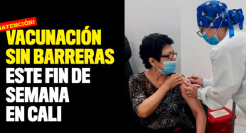 Vacunación sin barreras este fin de semana en Cali