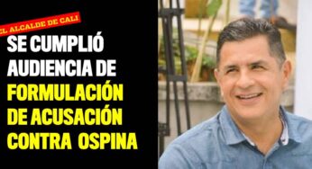 Se cumplió la audiencia de formulación de acusación contra Jorge Iván Ospina
