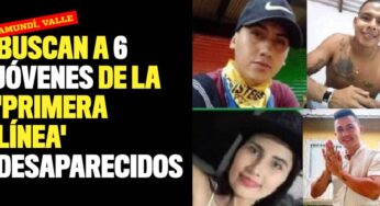 Buscan a seis jóvenes de la 'primera línea' desaparecidos en Jamundí