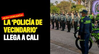 La ‘Policía de Vecindario’ llega a Cali