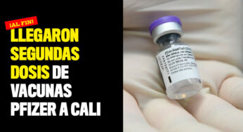 ¡Al fin! Llegaron segundas dosis de vacunas Pfizer a Cali
