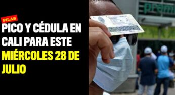 Pico y cédula en Cali para este miércoles 28 de julio