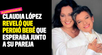 Claudia López perdió el bebé que esperaba junto a su pareja, Angélica Lozano