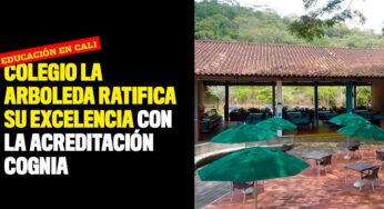 Colegio La Arboleda de Cali ratifica su excelencia con acreditación Cognia