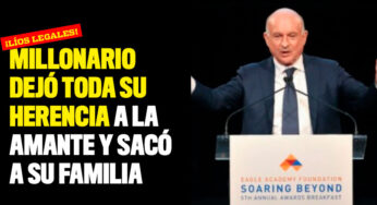 Millonario dejó toda su herencia a la amante y sacó a su familia