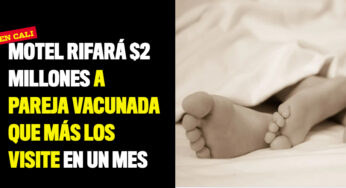 Motel de Cali rifará $2 millones a pareja vacunada que más los visite en un mes