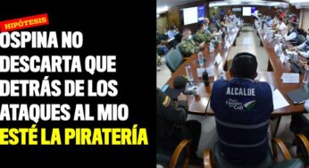 Ospina no descarta que detrás de los ataques al MIO esté la piratería