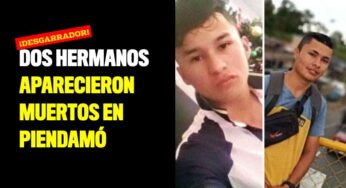 Dos hermanos reportados como desaparecidos fueron encontrados muertos en Piendamó