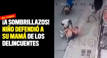¡A sombrillazos! Niño defendió a su mamá de los delincuentes