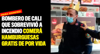 Bombero de Cali que sobrevivió a incendio comerá hamburguesas gratis de por vida