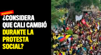 Sondeo: ¿Considera que Cali cambió durante la protesta social?