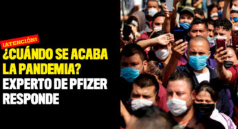 ¿Cuándo se acaba la pandemia? experto de la farmacéutica Pfizer responde