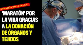 ‘Maratón’ por la vida gracias a la donación de órganos y tejidos