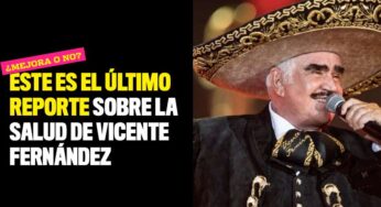 ¿Mejora o no? Este es el último reporte sobre la salud de Vicente Fernández