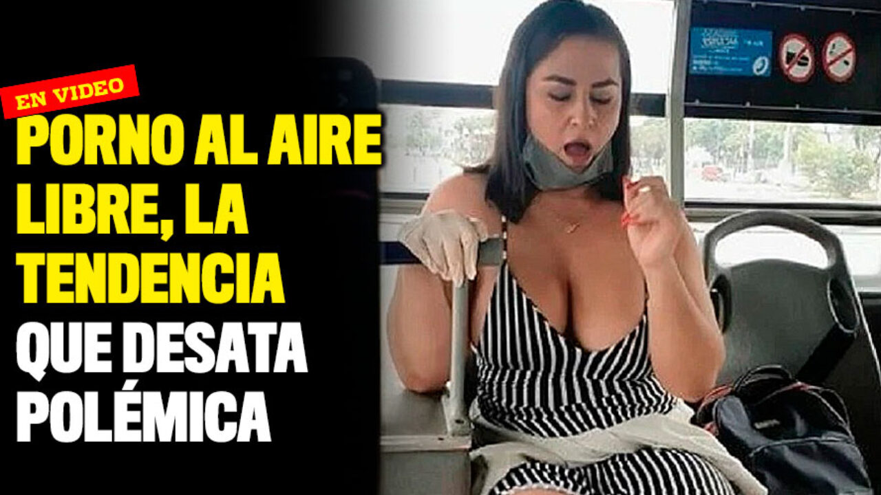 Porno al aire libre, la tendencia que desata polémica