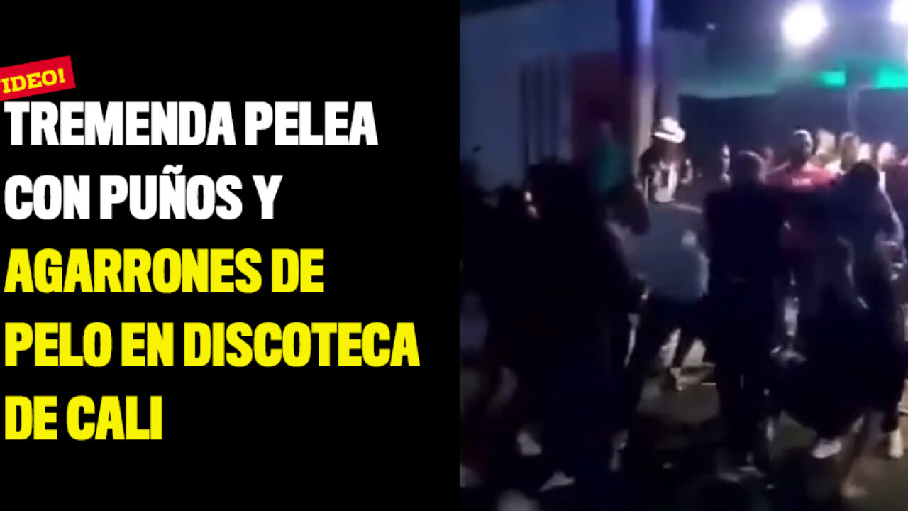 Tremenda pelea con puños y agarrones de pelo en discoteca de Cali