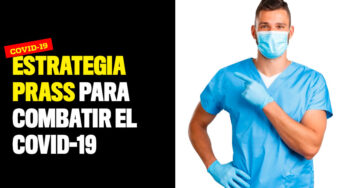 Estrategia PRASS, elemento clave para controlar el covid-19