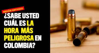 ¿Cuál es la hora del día más peligrosa en Colombia? ¡A pagar escondedero!