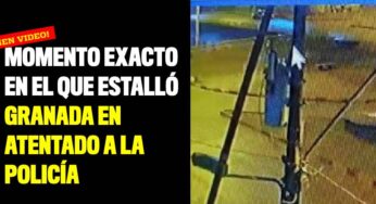VIDEO: Momento exacto en el que estalló granada en atentado a la Policía