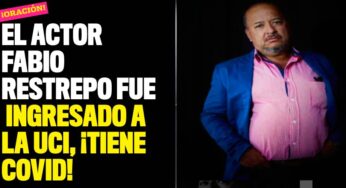 El actor Fabio Restrepo está en la UCI por cuenta del Covid