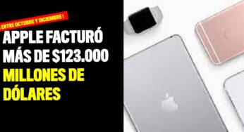 Apple facturó más de $123.000 millones de dólares entre octubre y diciembre