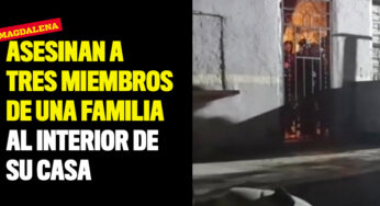 Asesinan a tres miembros de una familia al interior de su casa