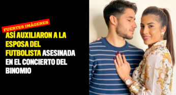 Así auxiliaron a la esposa del futbolista asesinada en el concierto del Binomio