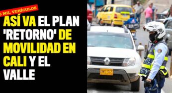 Así va el plan 'retorno' de movilidad en Cali y el Valle
