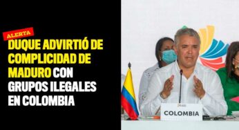 Duque advirtió de complicidad de Maduro con grupos ilegales en Colombia