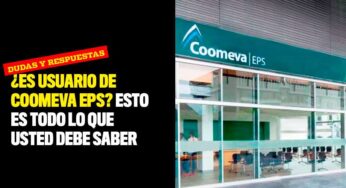¿Es usuario de Coomeva EPS? Esto es todo lo que usted debe saber