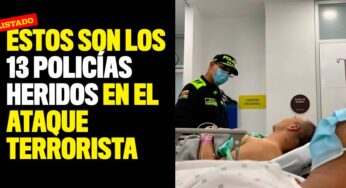 Estos son los 13 policías heridos en el ataque terrorista en Cali