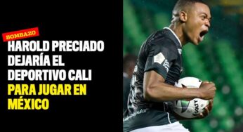 Harold Preciado dejaría el Deportivo Cali para jugar en México