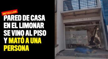 Pared de casa en El limonar se vino al piso y mató a una persona