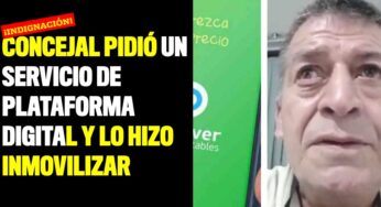 Concejal pidió un servicio de plataforma digital y lo hizo inmovilizar