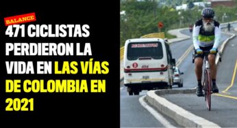 471 ciclistas perdieron la vida en las vías de Colombia en 2021