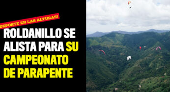 ¡Deporte en las alturas! Roldanillo se alista para su Campeonato de Parapente