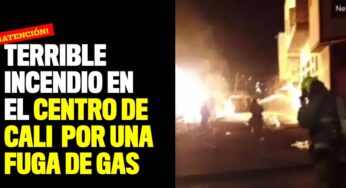 Terrible incendio en el centro de Cali por una fuga de gas