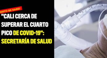 "Cali cerca de superar el cuarto pico de covid-19": Secretaría de Salud