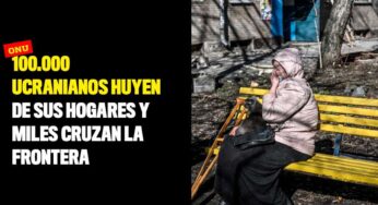 100.000 ucranianos huyen de sus hogares y miles cruzan la frontera: ONU