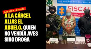 A la cárcel alias el Abuelo, quien no vendía aves sino droga