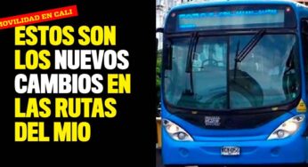 Modifican recorridos en rutas del MIO