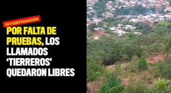 Por falta de pruebas, los llamados 'Tierreros' quedaron libres