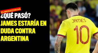 ¿Qué pasó? James estaría en duda contra Argentina